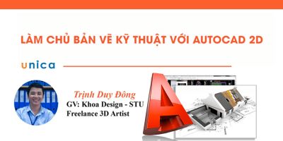 Làm chủ thiết kế bảng vẽ kỹ thuật với Autocad 2D - Trịnh Duy Đông